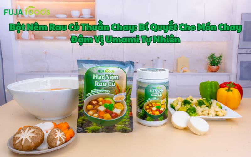 Bột Nêm Rau Củ Thuần Chay: Bí Quyết Cho Món Chay Đậm Vị Umami Tự Nhiên