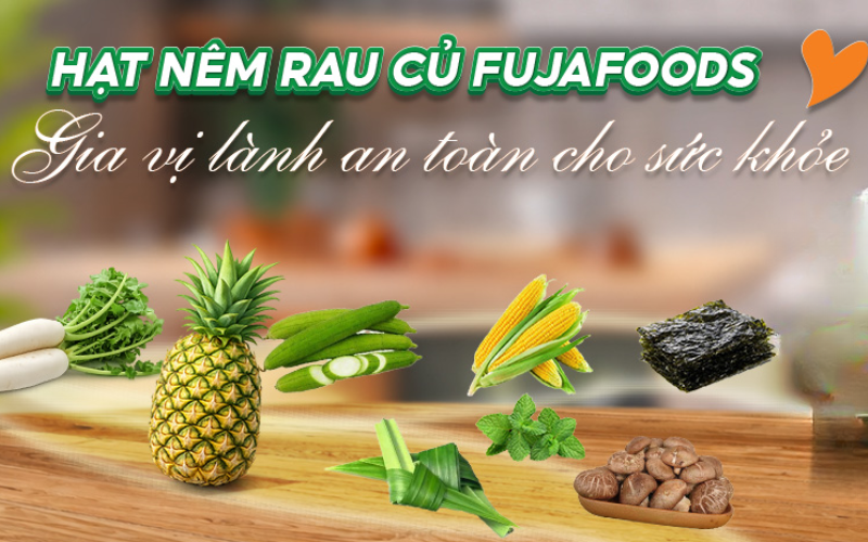 Thành phần hạt nêm rau củ Fujafoods